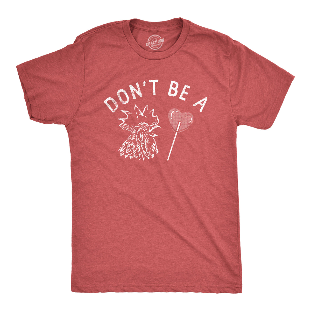 Funny Heather Red - COCK Dont Be A Cock Sucker Mens T Shirt Nerdy Sarcastic Tee