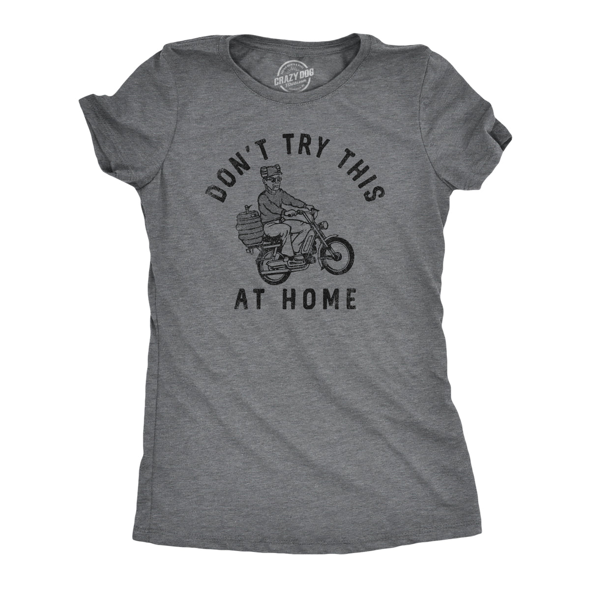 Funny Dark Heather Grey - HOME Dont Try This At Home Womens T Shirt Nerdy Drinking Tee