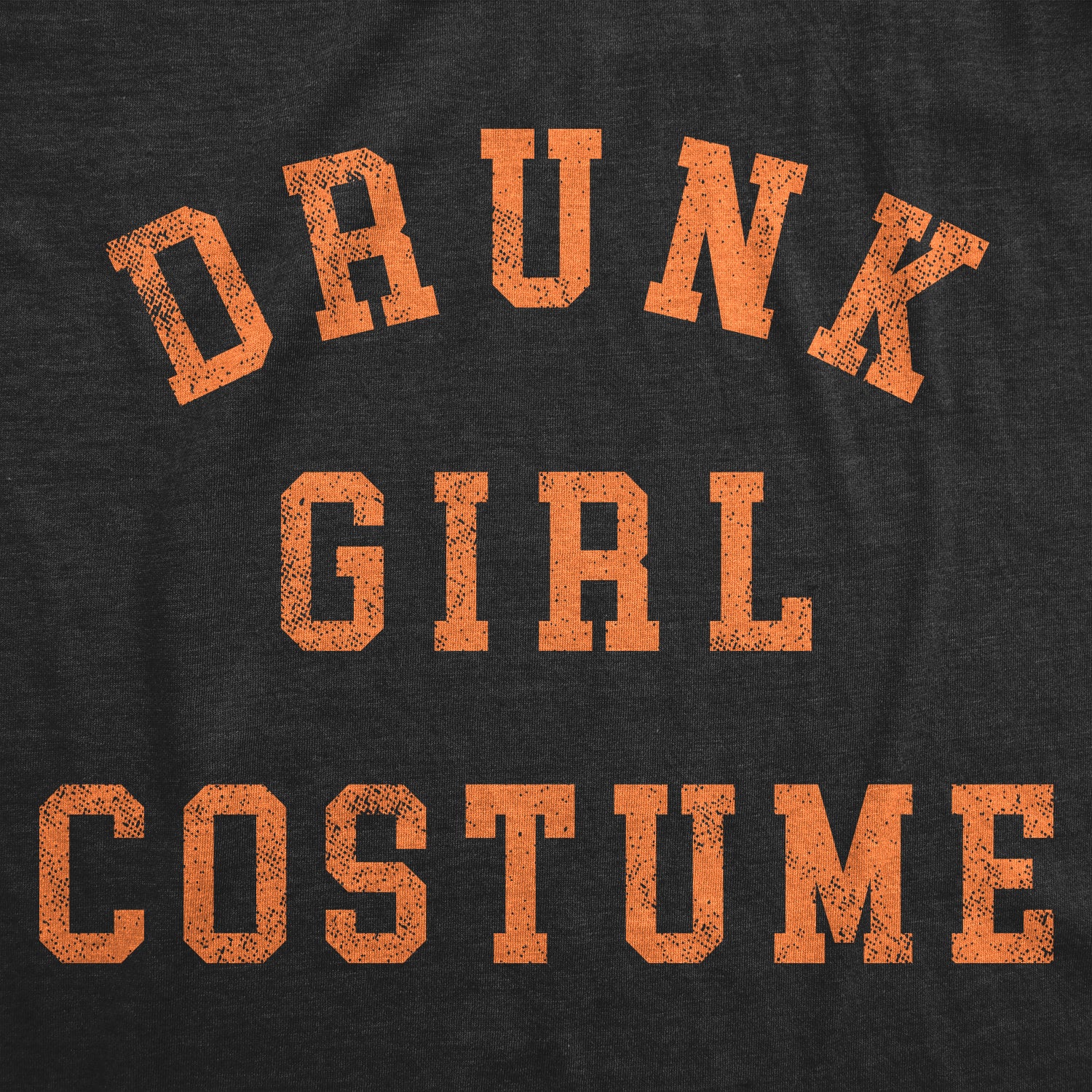 Funny Heather Black - DRUNK Drunk Girl Costume Womens T Shirt Nerdy Halloween Drinking Tee