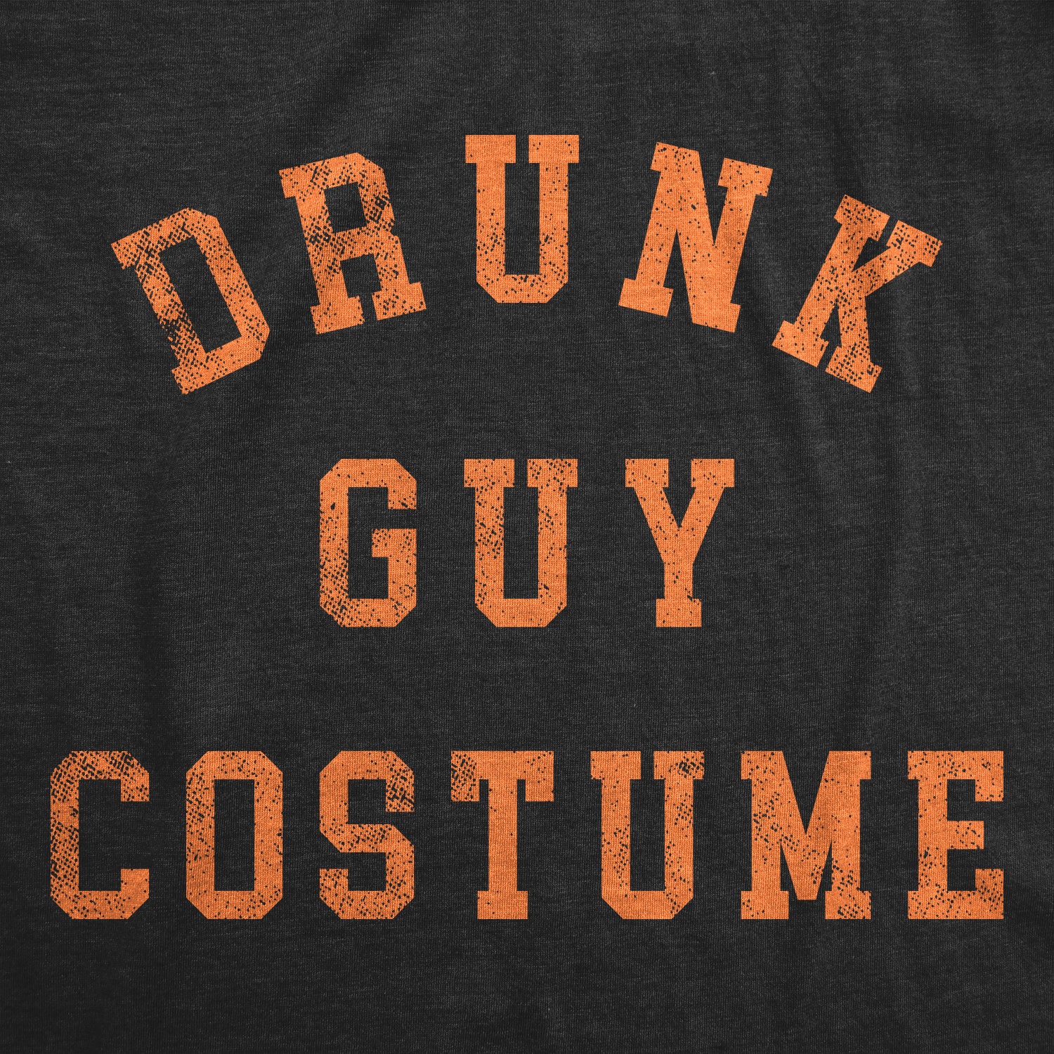 Funny Heather Black - DRUNK Drunk Guy Costume Mens T Shirt Nerdy Halloween Drinking Tee