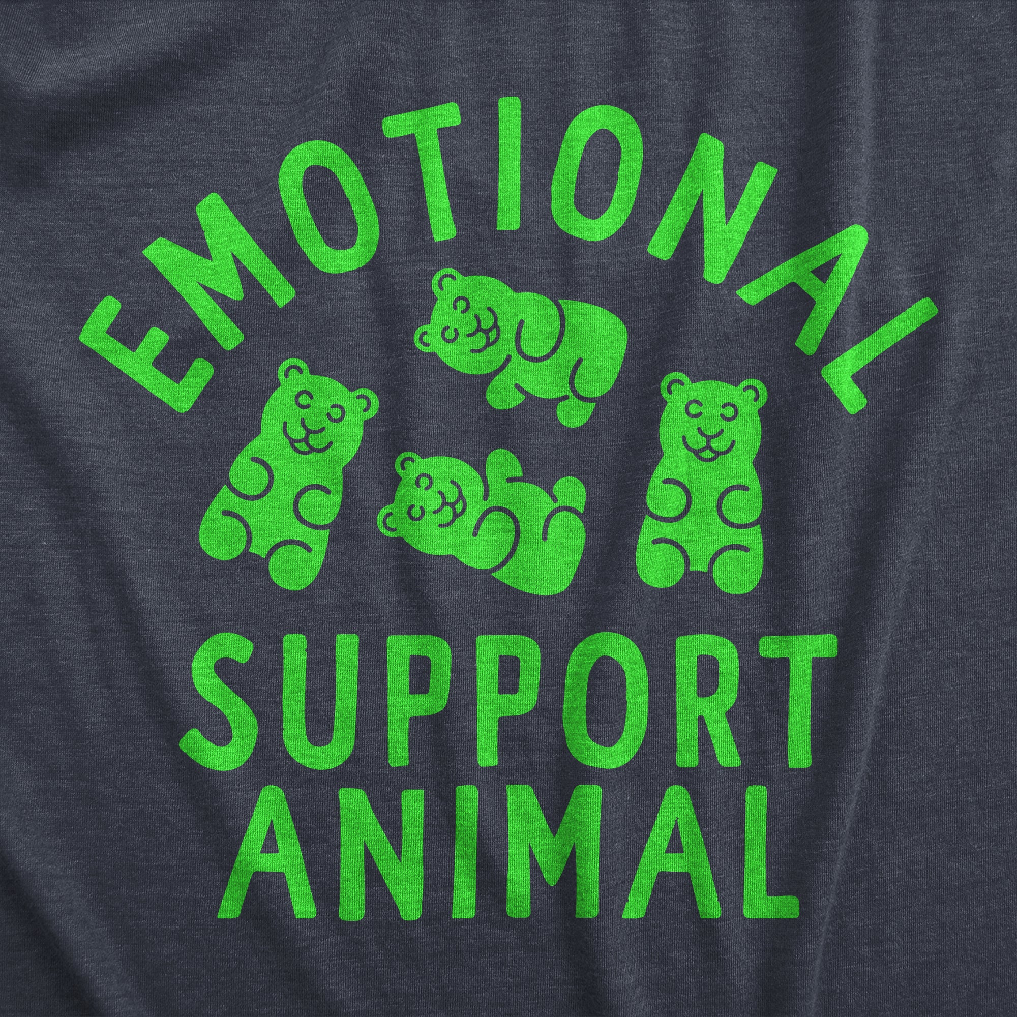 Funny Heather Navy - EMOTIONAL Emotional Support Animal Gummy Bear Womens T Shirt Nerdy Sarcastic Tee