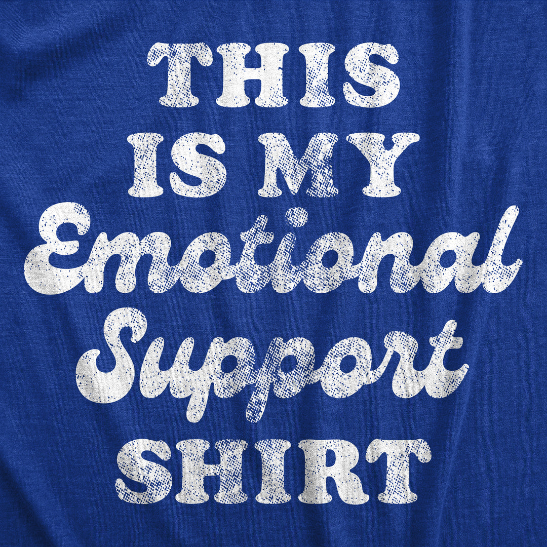 This Is My Emotional Support Shirt Men's T Shirt