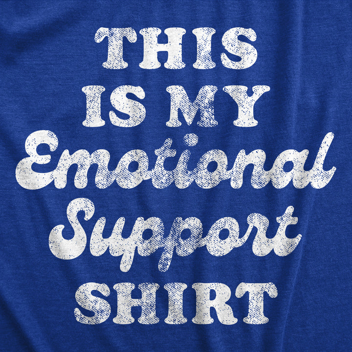 This Is My Emotional Support Shirt Men's T Shirt