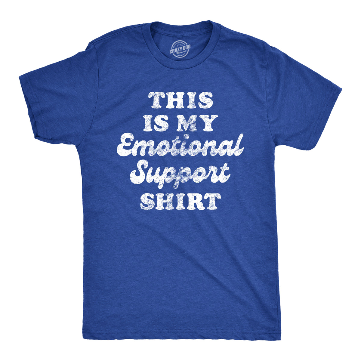 Funny Heather Royal - SHIRT This Is My Emotional Support Shirt Mens T Shirt Nerdy Sarcastic Tee