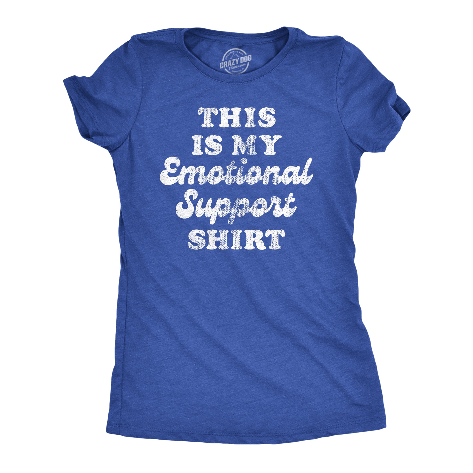 Funny Heather Royal - SHIRT This Is My Emotional Support Shirt Womens T Shirt Nerdy Sarcastic Tee