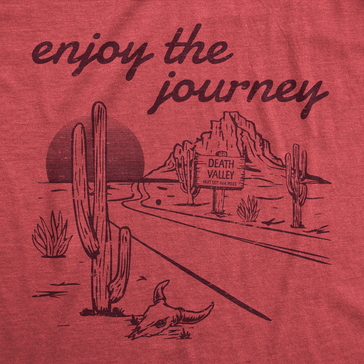 Enjoy The Journey Men&#39;s Tshirt