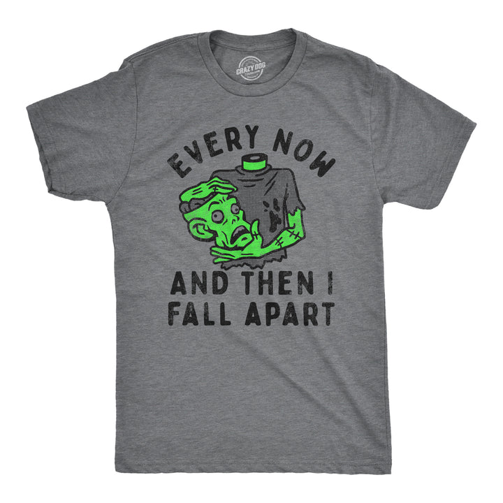 Funny Dark Heather Grey - APART Every Now And Then I Fall Apart Mens T Shirt Nerdy Halloween Zombie Tee