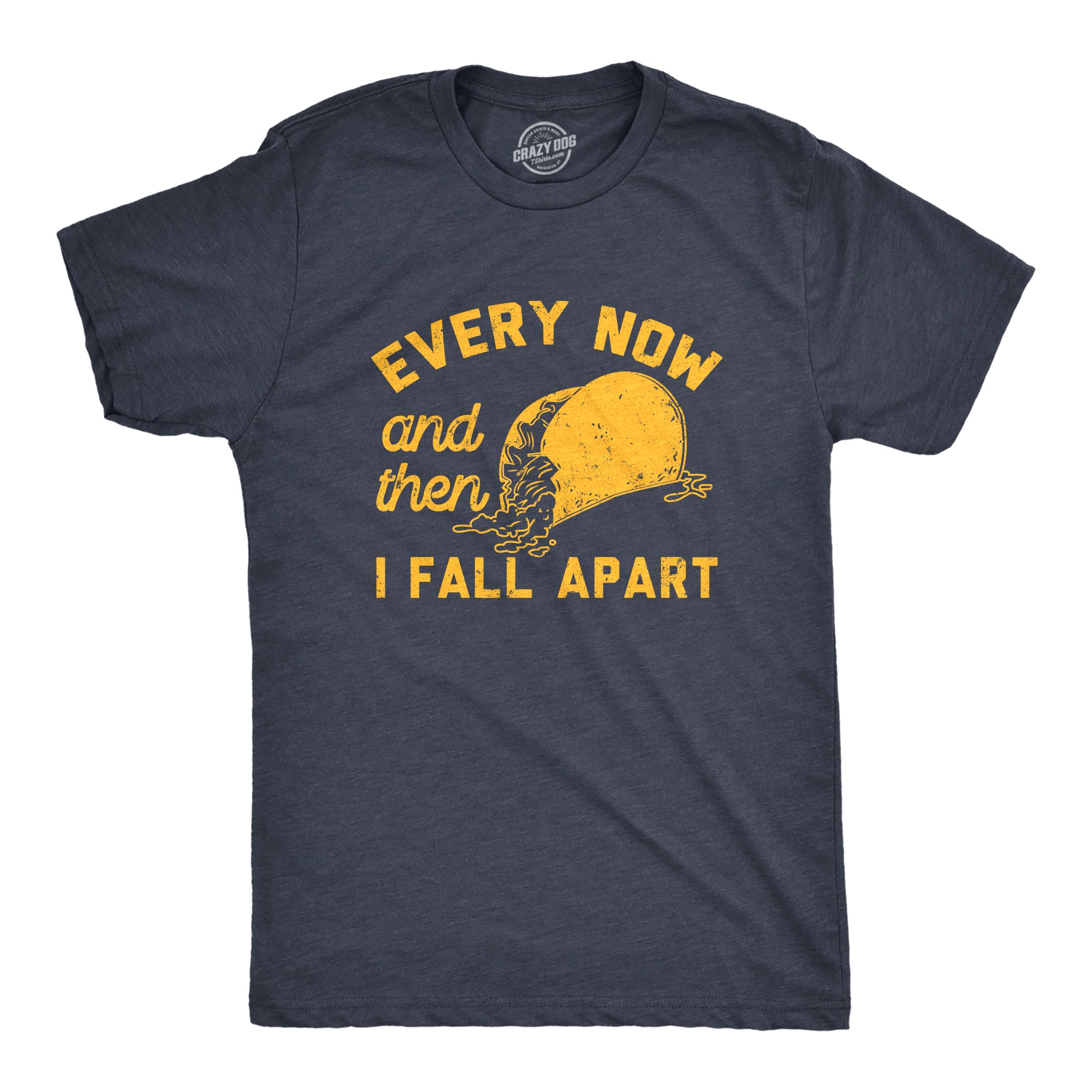 Funny Heather Navy - FALLAPART Every Now And Then I Fall Apart Mens T Shirt Nerdy Food Tee