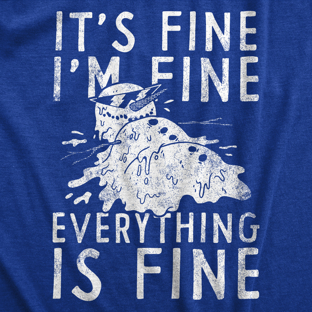 Its Fine Im Fine Everything Is Fine Women's T Shirt