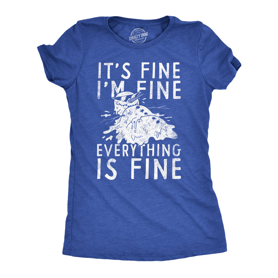 Funny Heather Royal - Fine Its Fine Im Fine Everything Is Fine Womens T Shirt Nerdy Sarcastic Tee