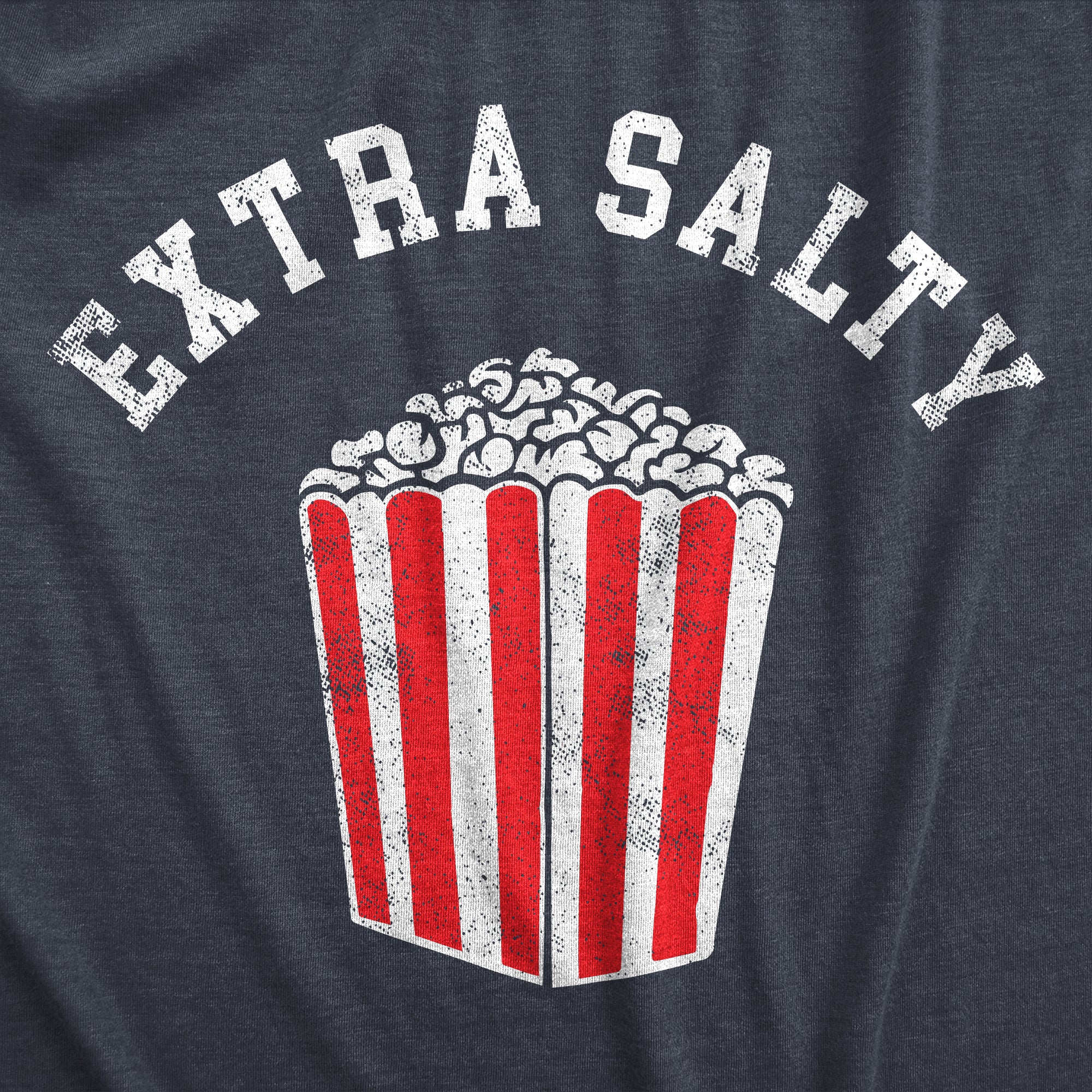 Funny Heather Navy - SALTY Extra Salty Mens T Shirt Nerdy Sarcastic Food Tee