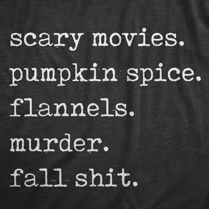 Scary Movies Pumpkin Spice Flannels Murder Fall Shit Men's T Shirt