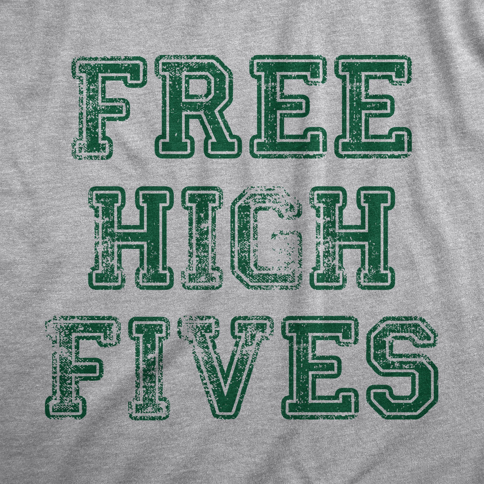 Funny Light Heather Grey - HIGHFIVES Free High Fives Womens T Shirt Nerdy Sarcastic Tee
