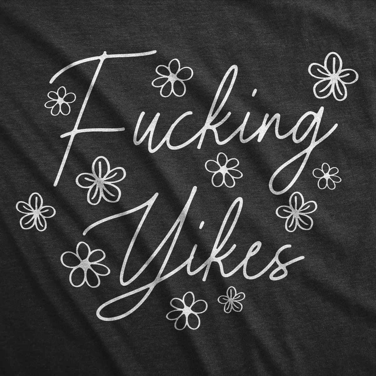 Fucking Yikes Men&#39;s Tshirt