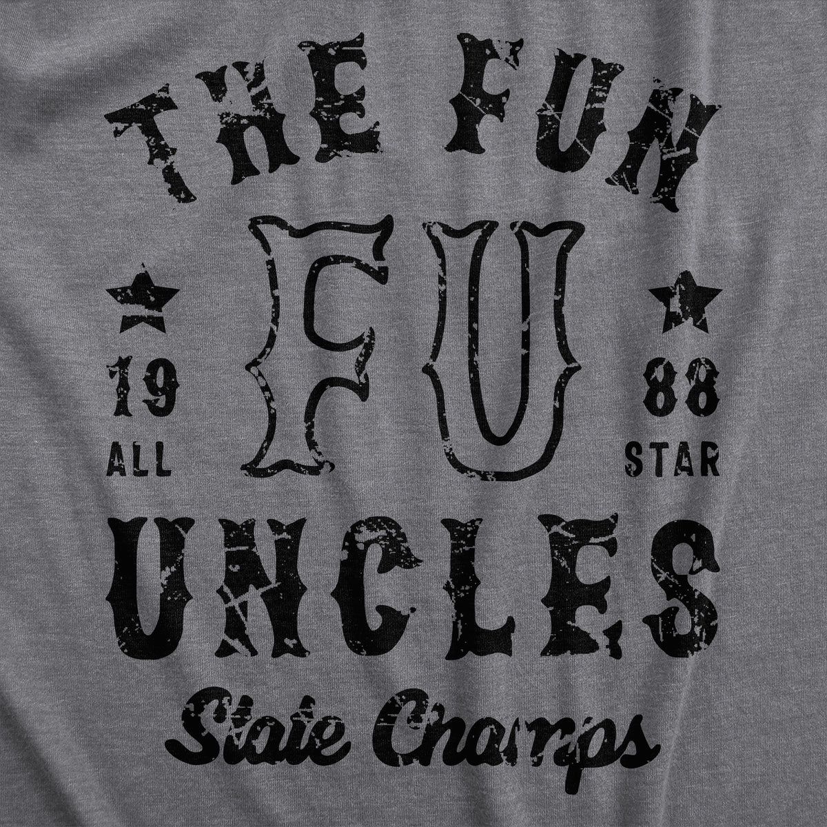 The Fun Uncles State Champs Men&#39;s T Shirt