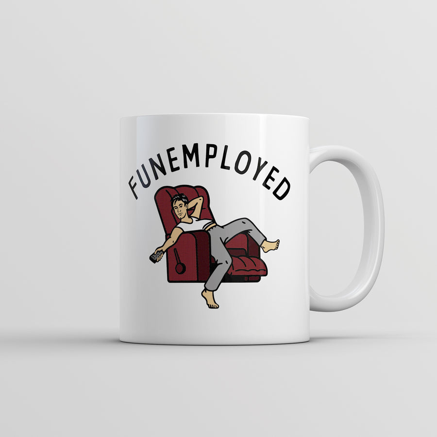 Funny White Funemployed Coffee Mug Nerdy Sarcastic Tee