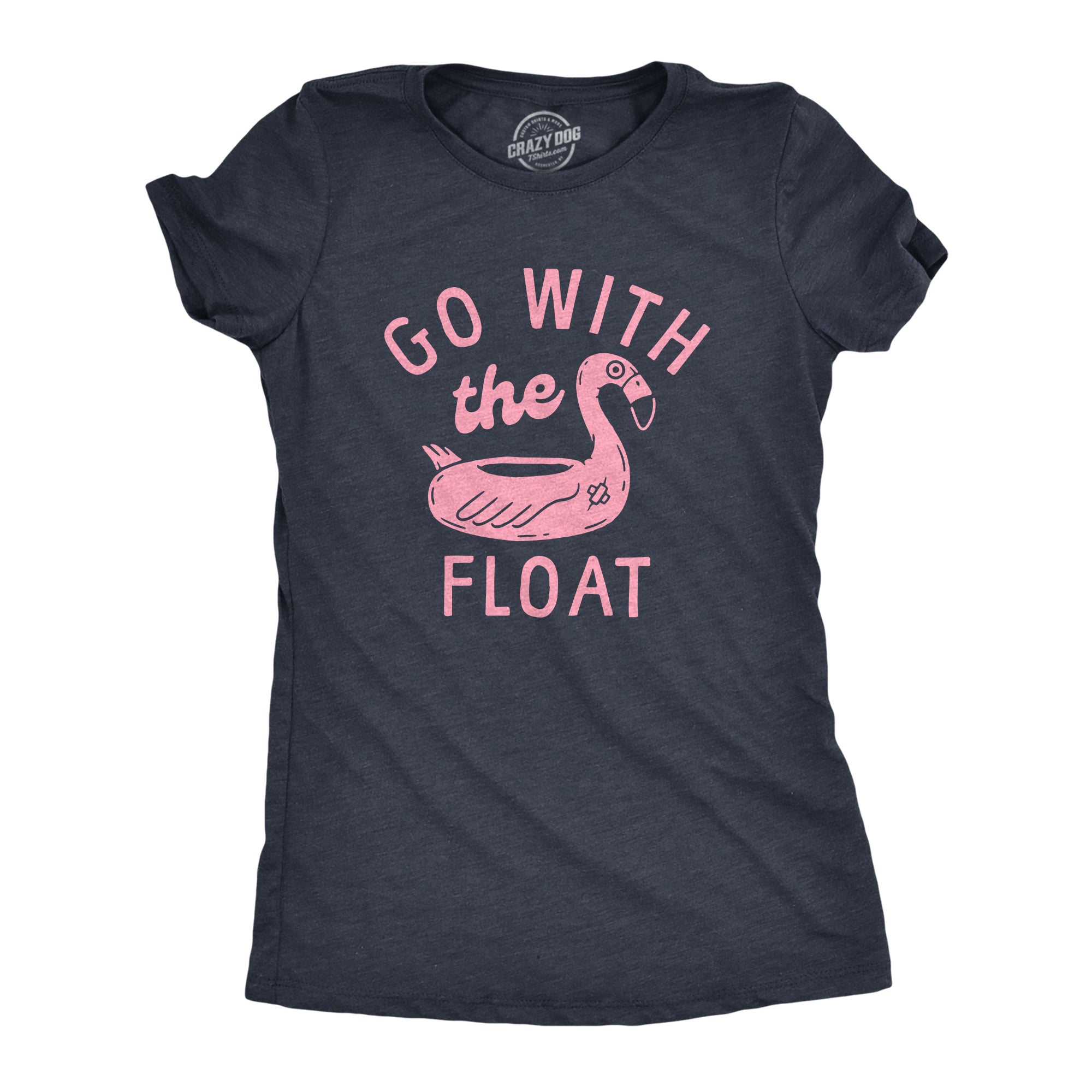 Funny Heather Navy - FLOAT Go With The Float Womens T Shirt Nerdy Sarcastic Tee