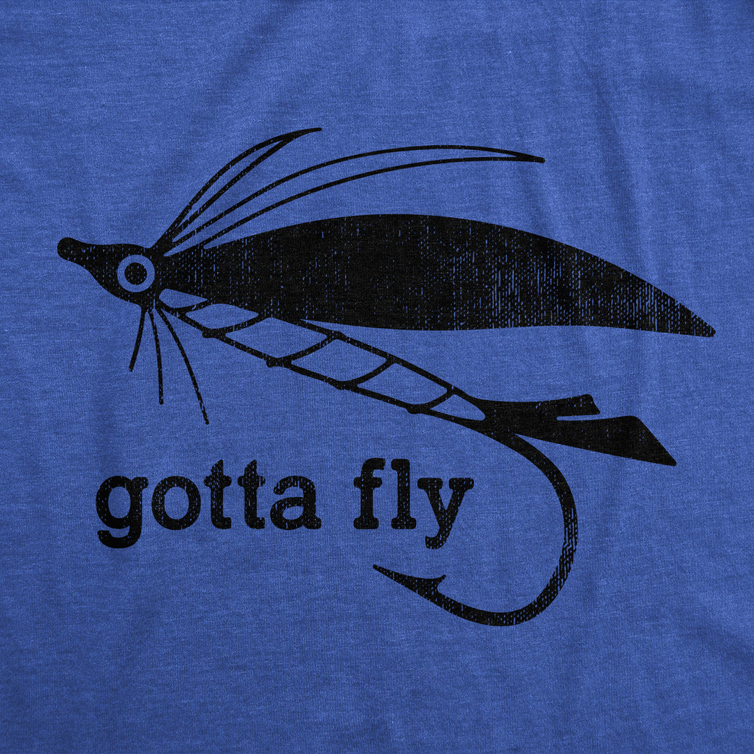 Gotta Fly Men's T Shirt