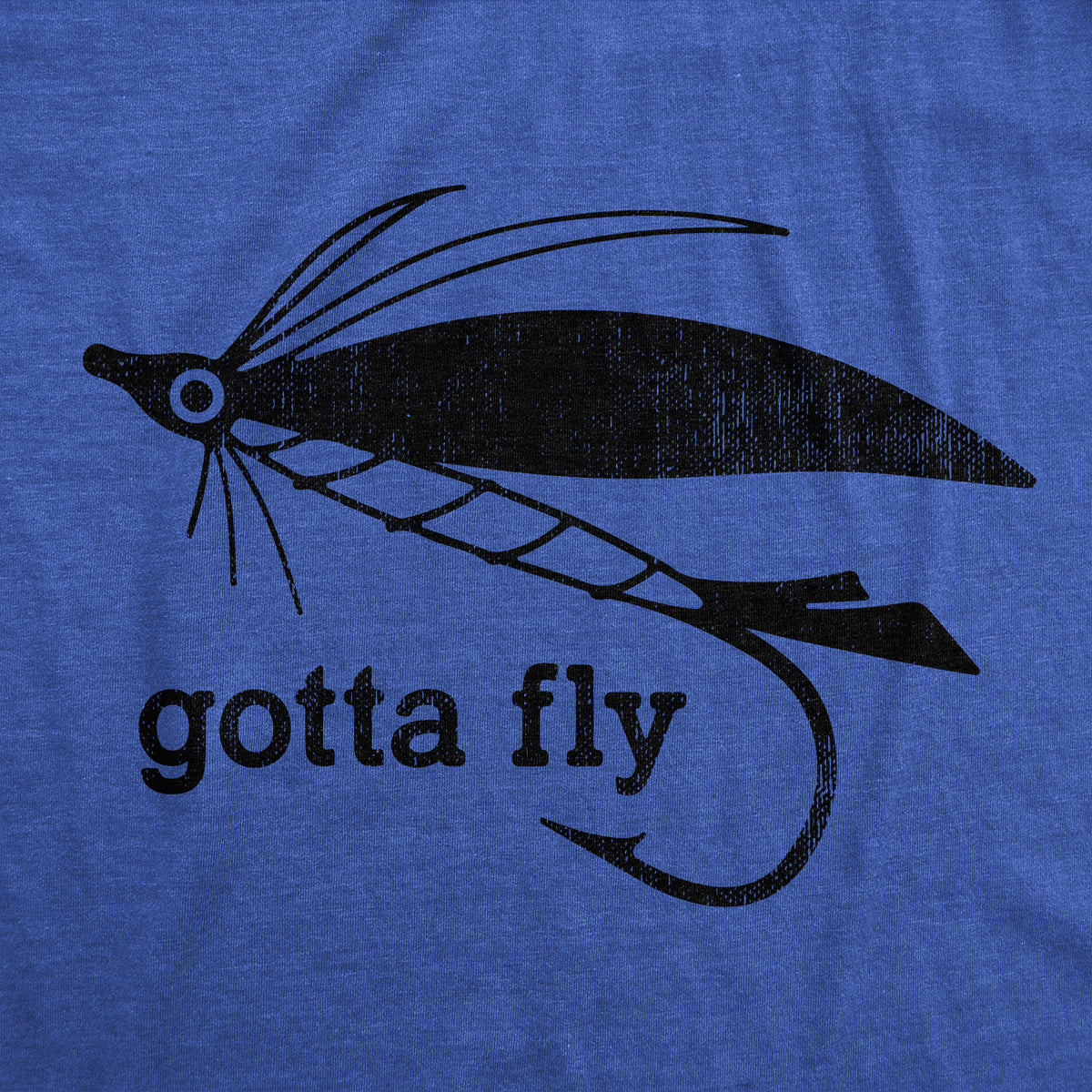 Gotta Fly Men&#39;s T Shirt