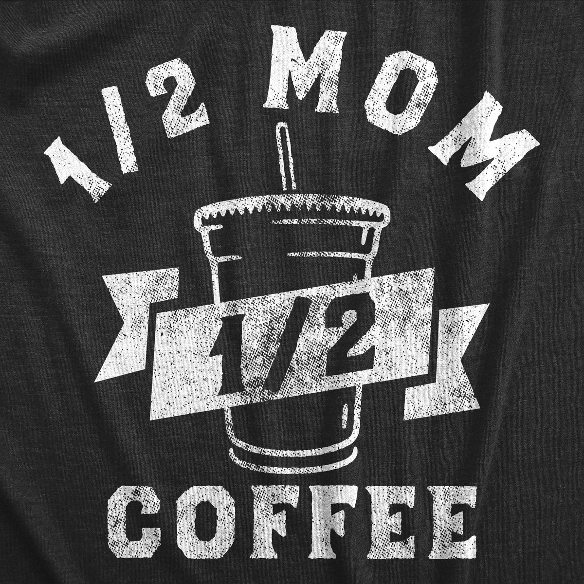 One Half Mom One Half Coffee Women&#39;s Tshirt
