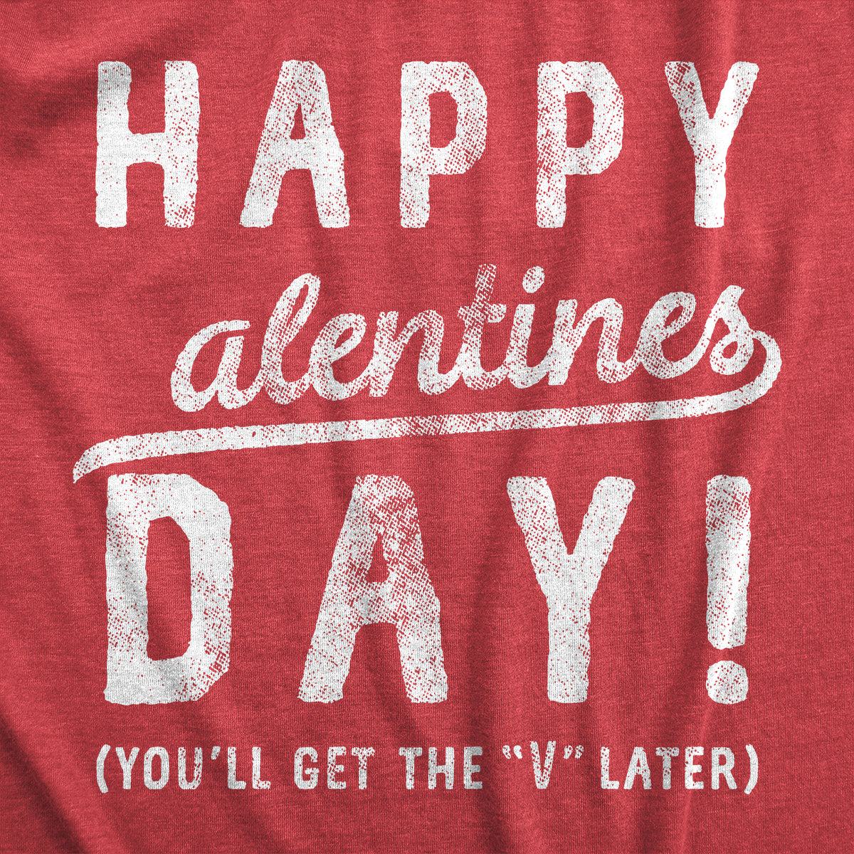 Happy Alentines Day Women&#39;s T Shirt