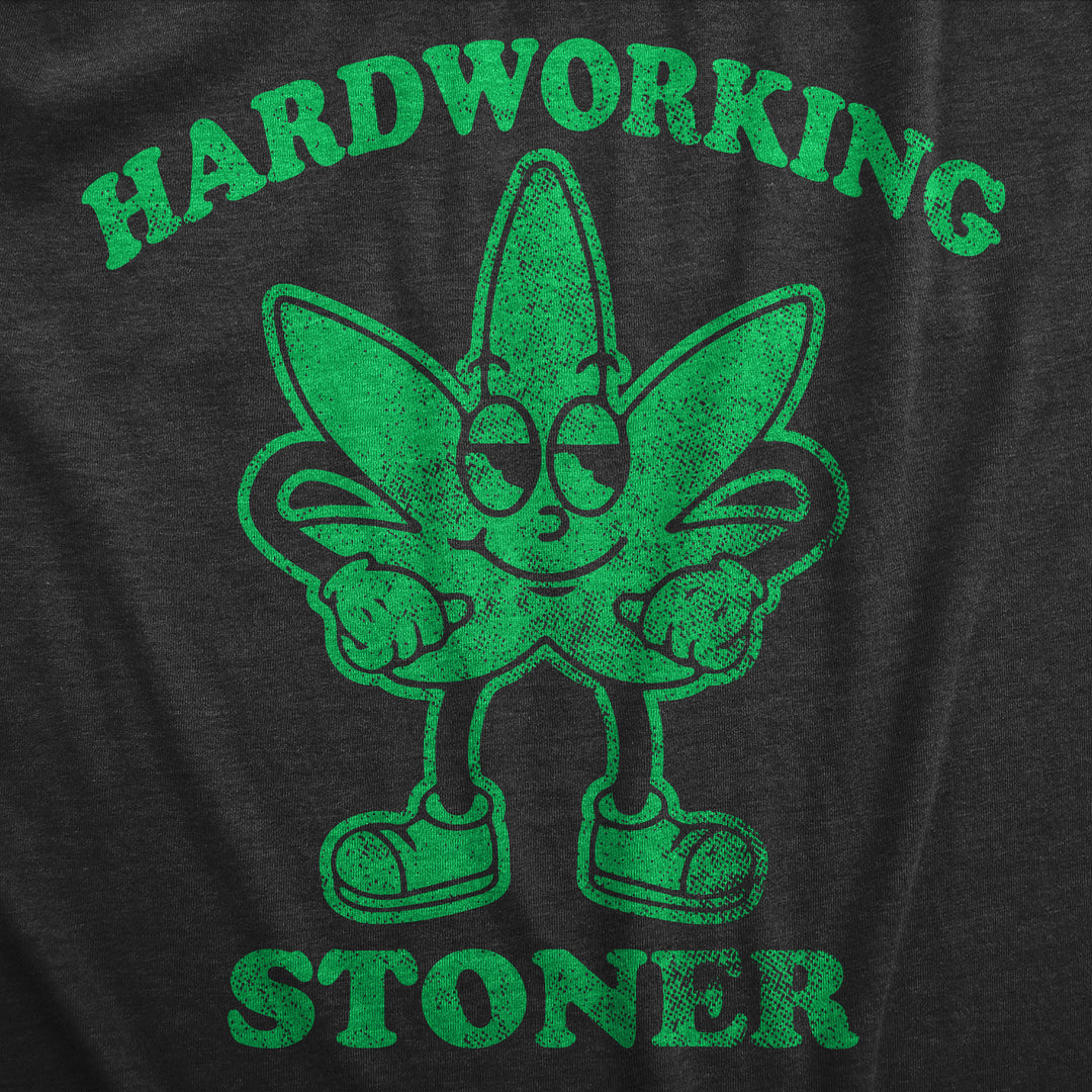 Hardworking Stoner Men's T Shirt