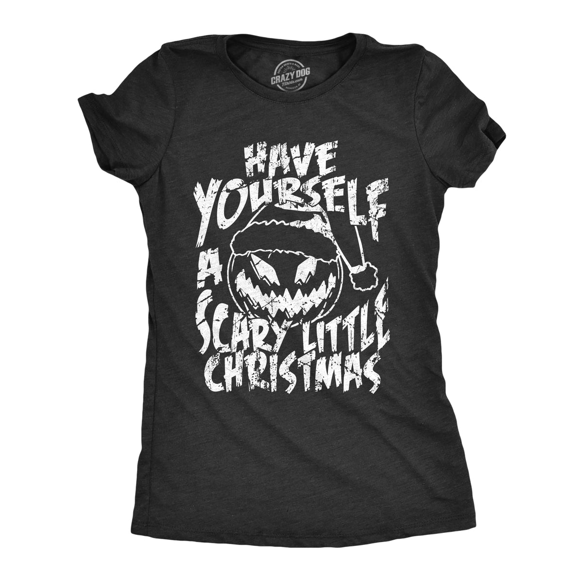 Funny Heather Black - SCARY Have Yourself A Scary Little Christmas Womens T Shirt Nerdy Christmas Tee