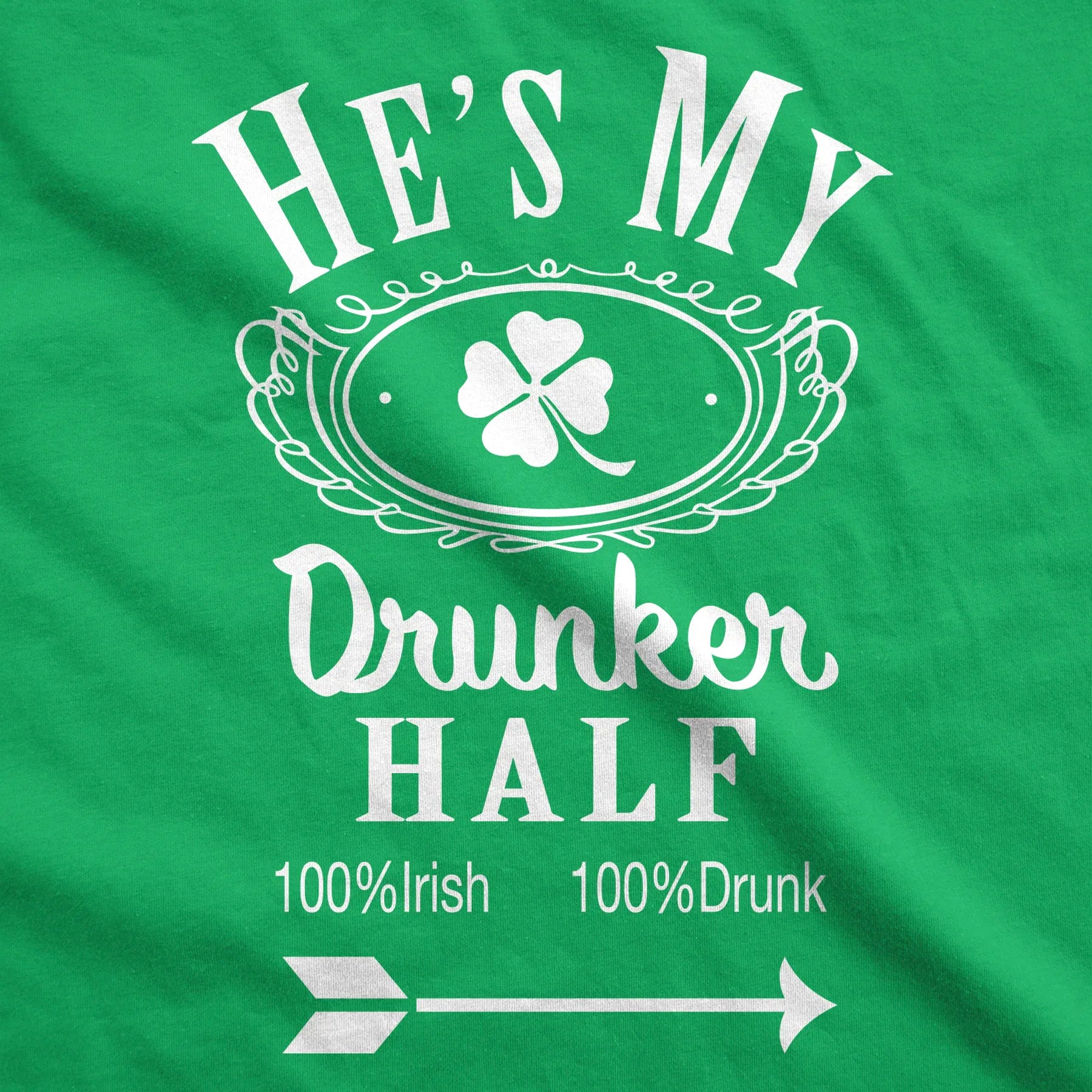 Funny Green Hes/Shes My Drunker Half Hoodie Hoodie Nerdy Saint Patrick's Day Drinking Tee