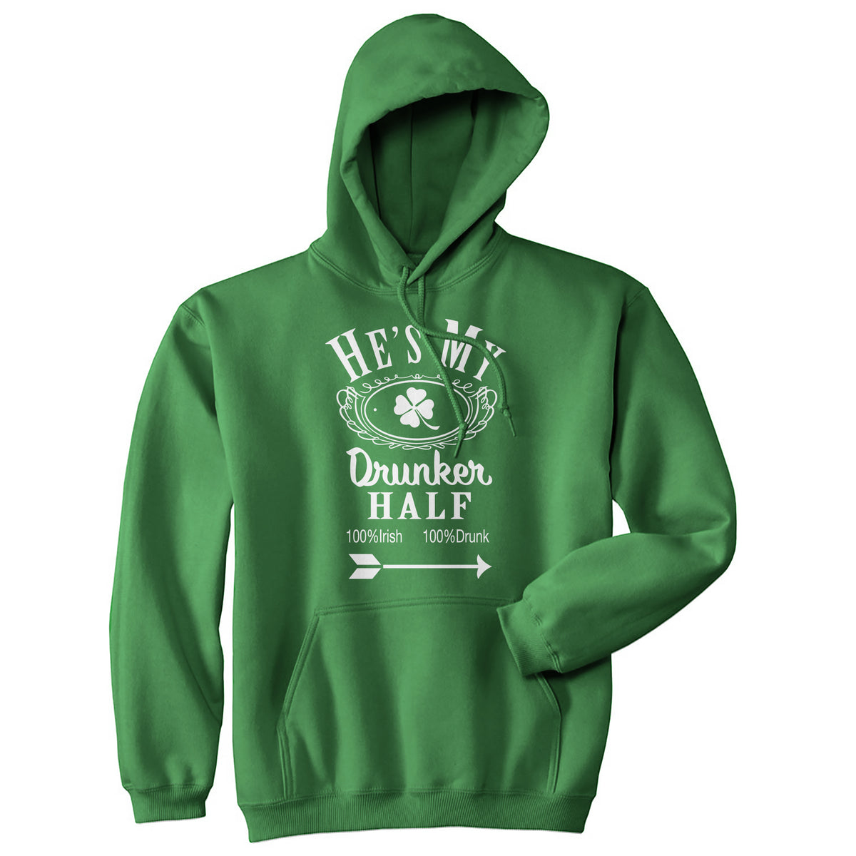 Funny Green Hes/Shes My Drunker Half Hoodie Hoodie Nerdy Saint Patrick&#39;s Day Drinking Tee
