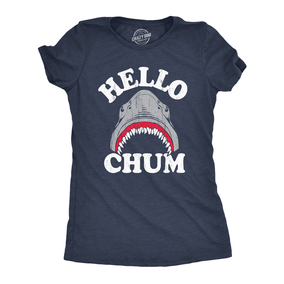 Funny Heather Navy - CHUM Hello Chum Womens T Shirt Nerdy shark week sarcastic Tee