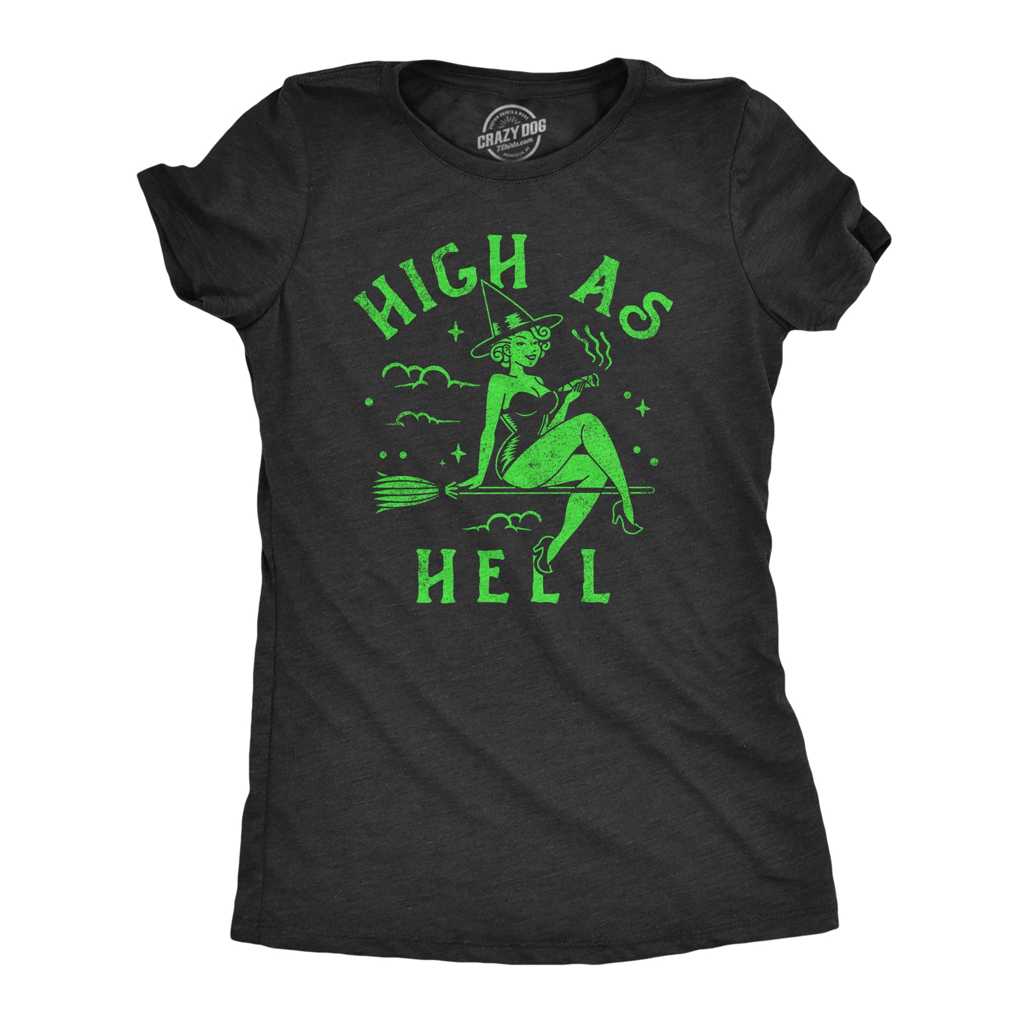 Funny Heather Black - HIGHASHELL High As Hell Witch Womens T Shirt Nerdy Halloween 420 sarcastic Tee