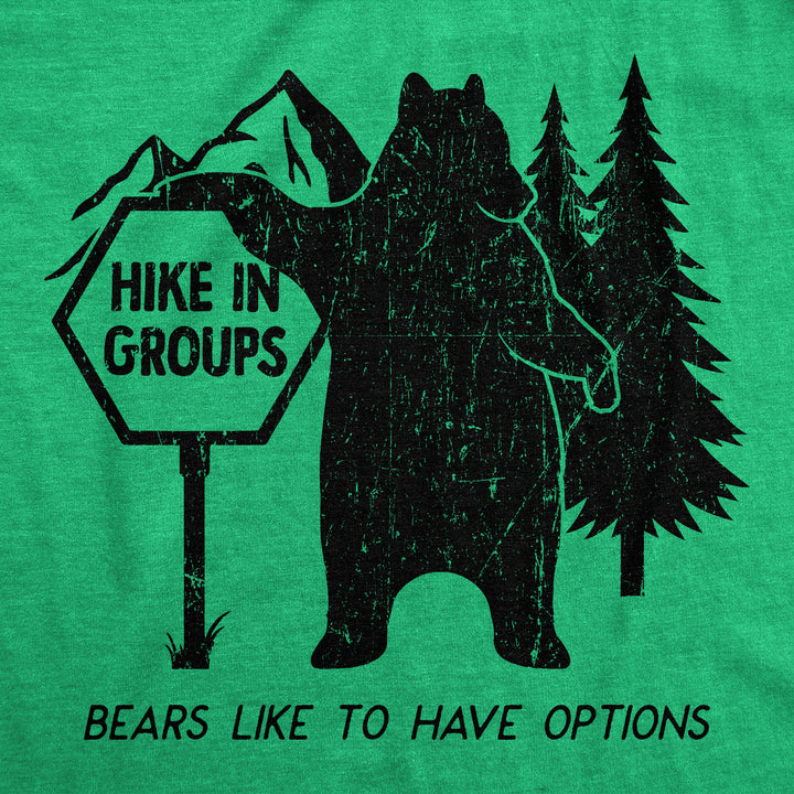 Hike In Groups Bears Like To Have Options Women's T Shirt