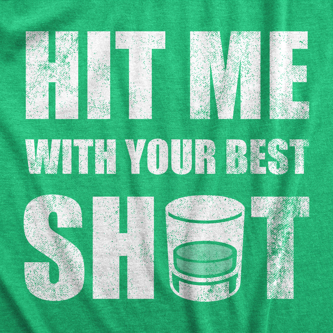 Hit Me With Your Best Shot Men's T Shirt