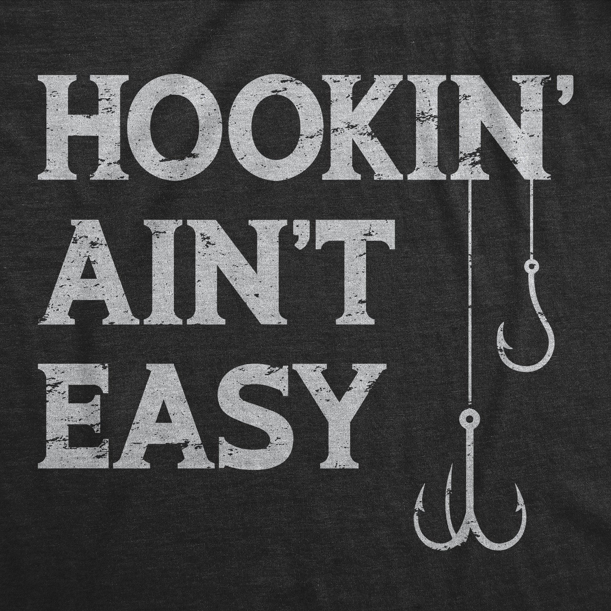 Funny Heather Black - HOOKIN Hookin Aint Easy Womens T Shirt Nerdy Fishing Tee