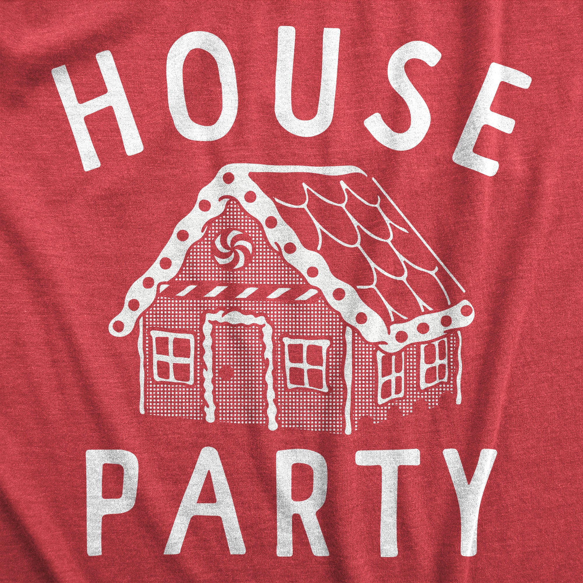 Funny Heather Red - HOUSE House Party Mens T Shirt Nerdy Christmas Sarcastic Tee