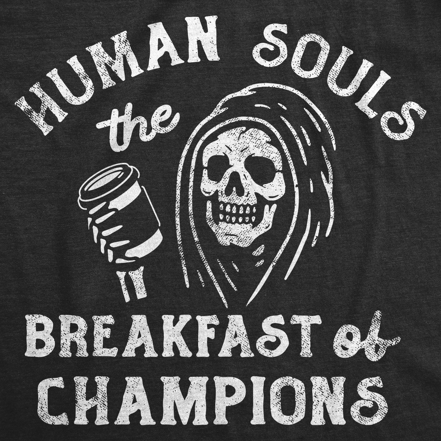 Funny Heather Black - SOULS Human Souls The Breakfast Of Champions Mens T Shirt Nerdy Halloween Sarcastic Tee