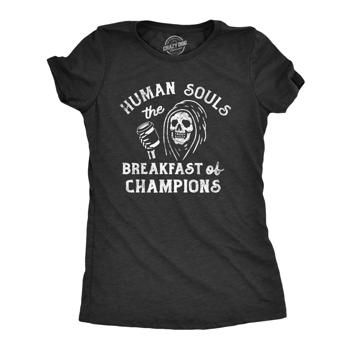 Funny Heather Black - SOULS Human Souls The Breakfast Of Champions Womens T Shirt Nerdy Halloween Sarcastic Tee