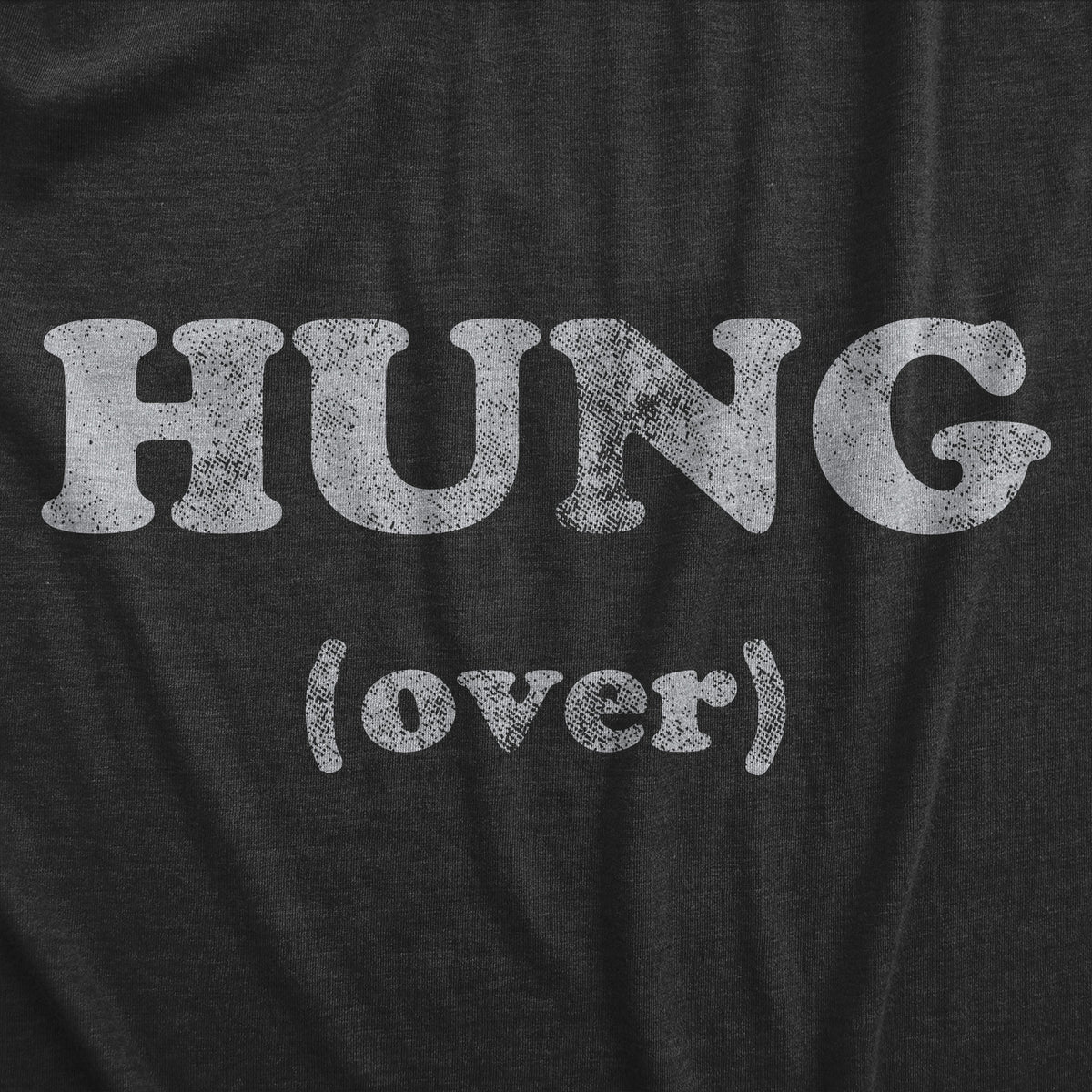 Hung Over Men&#39;s T Shirt