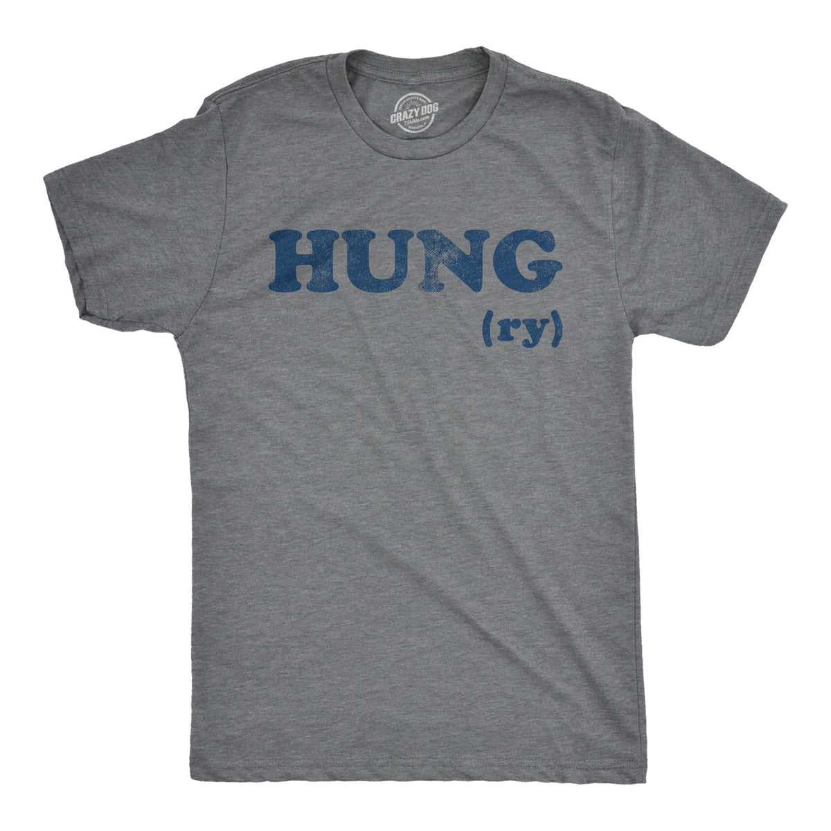 Funny Dark Heather Grey - HUNGRY Hungry Mens T Shirt Nerdy sex Food Tee