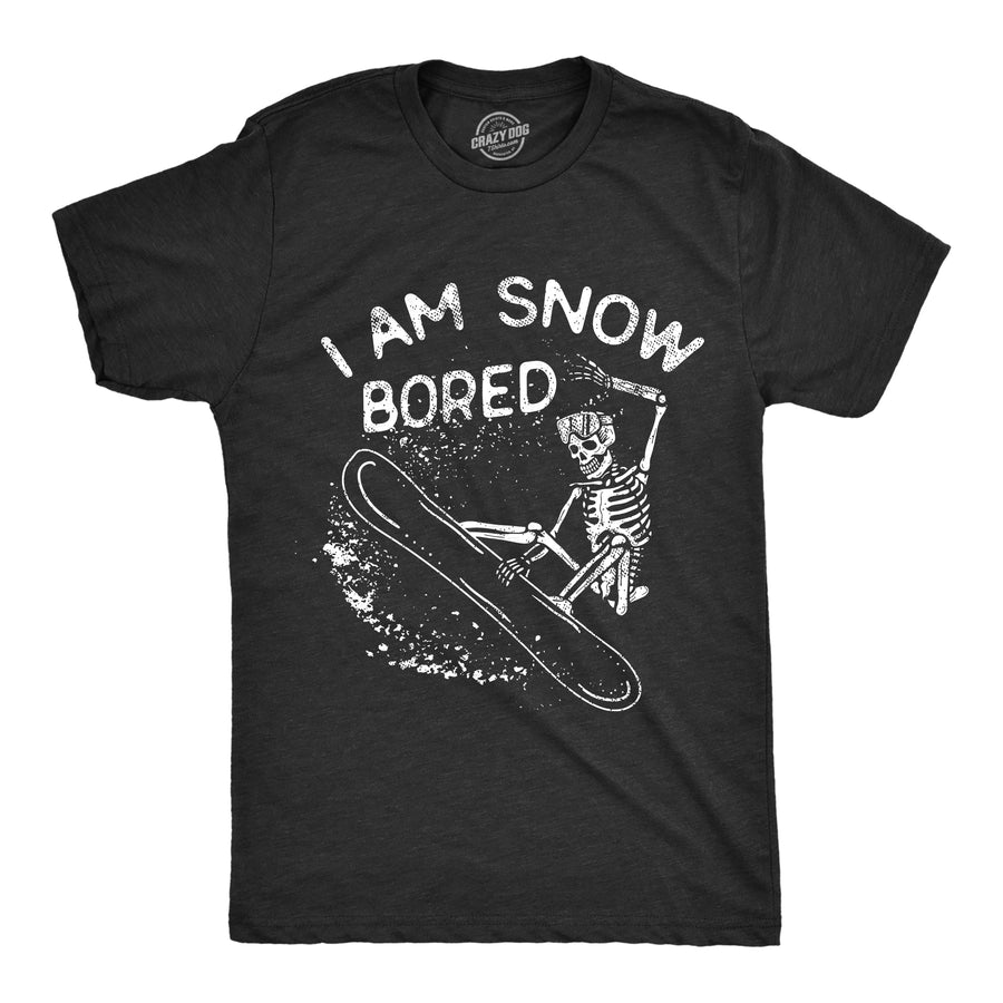 Funny Heather Black - SNOWBORED I Am Snow Bored Mens T Shirt Nerdy Sarcastic Tee