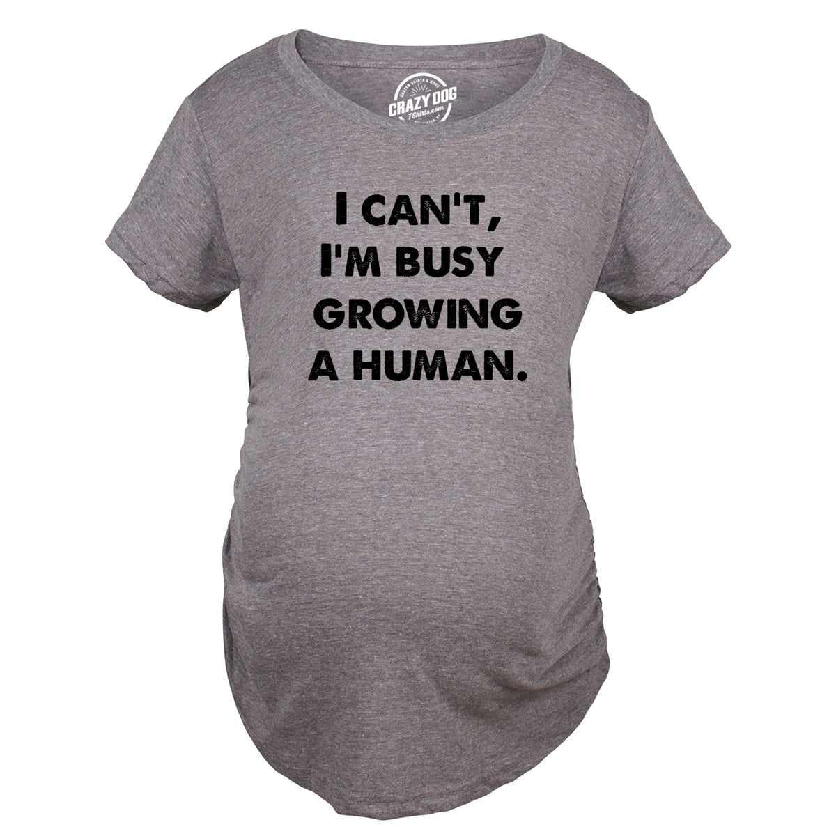 Funny Dark Heather Grey - GROWING I Cant Im Busy Growing A Human Maternity T Shirt Nerdy Mother&#39;s Day Sarcastic Tee