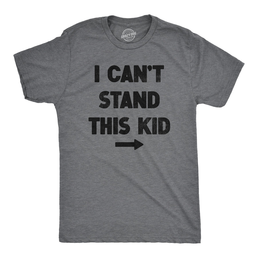 Funny Dark Heather Grey - KID I Cant Stand This Kid Mens T Shirt Nerdy Sarcastic Tee