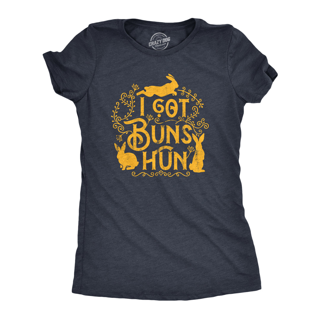 Funny Heather Navy - BUNS I Got Buns Hun Womens T Shirt Nerdy Easter Animal Tee