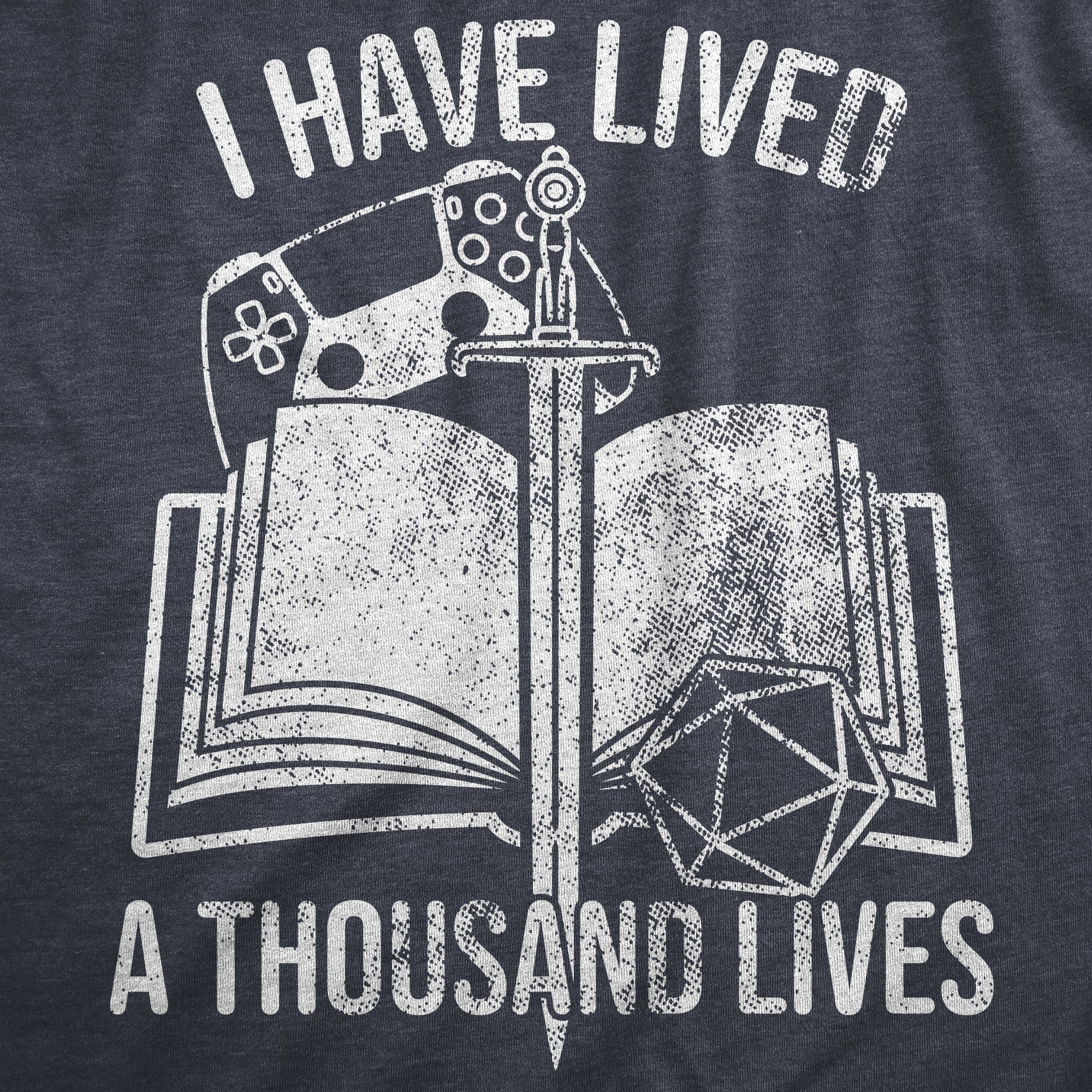 Funny Heather Navy - LIVES I Have Lived A Thousand Lives Mens T Shirt Nerdy Video Games Nerdy Tee