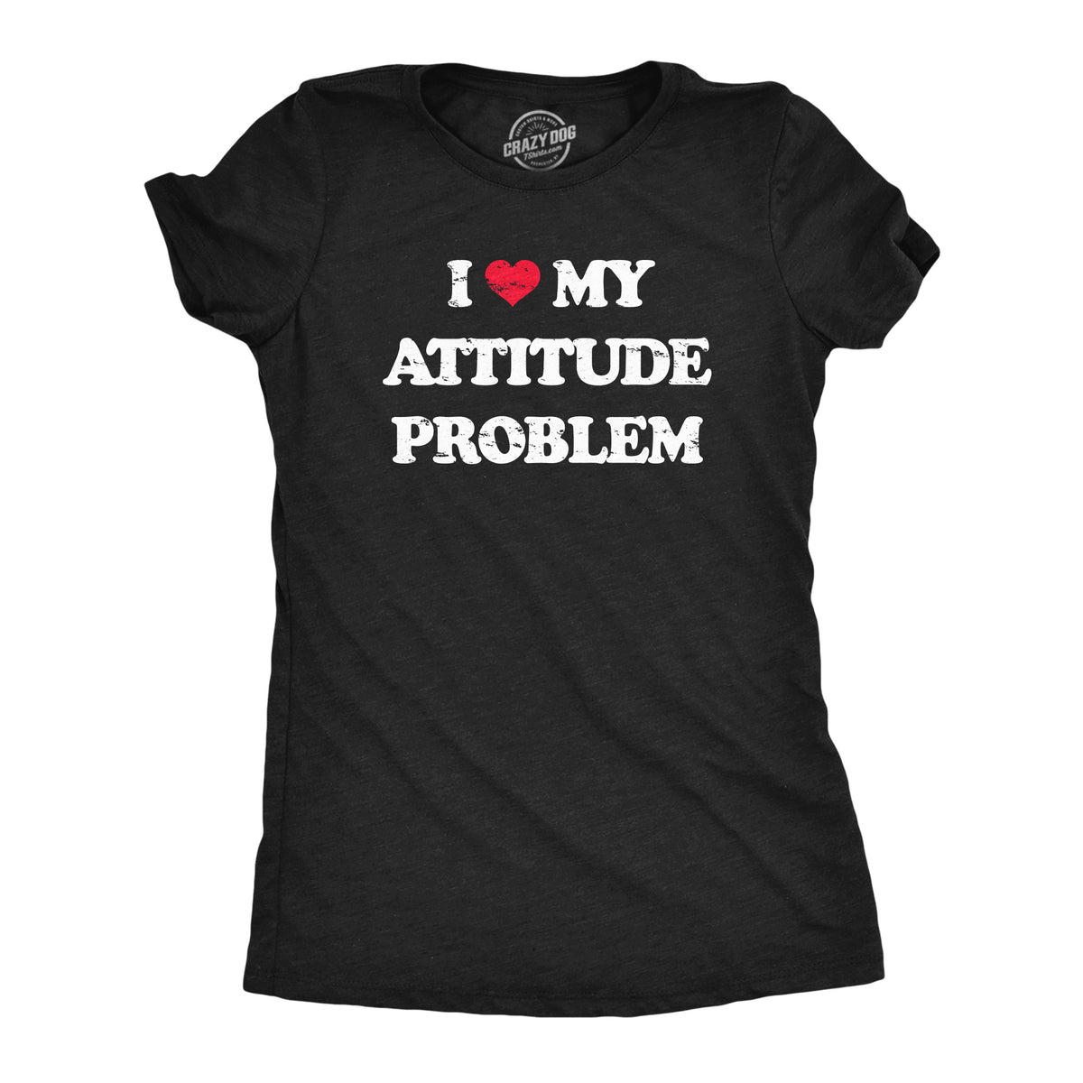 Funny Heather Black - ATTITUDE I Heart My Attitude Problem Womens T Shirt Nerdy sarcastic Tee