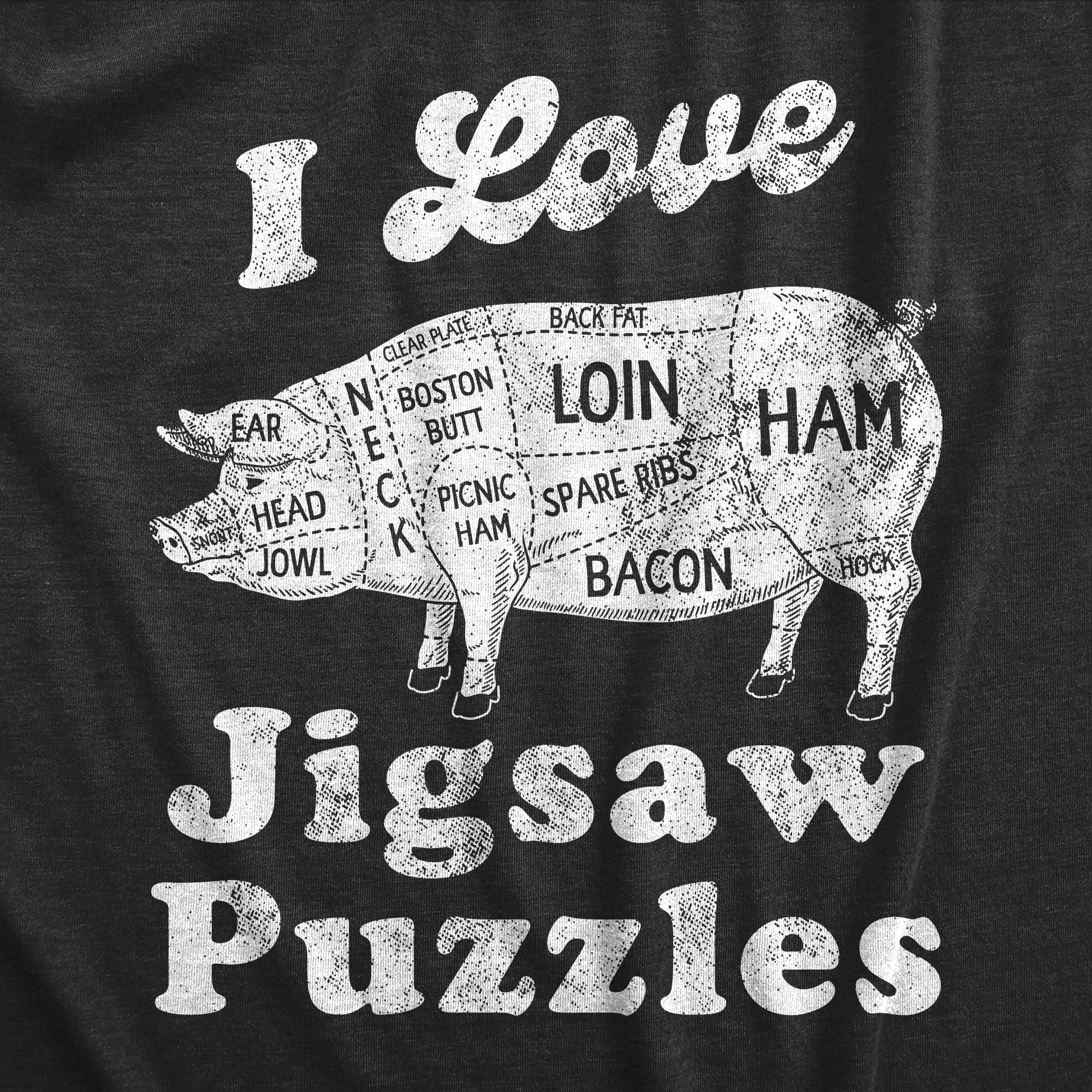 Funny I Love Jigsaw Puzzles Nerdy Food sarcastic Tee