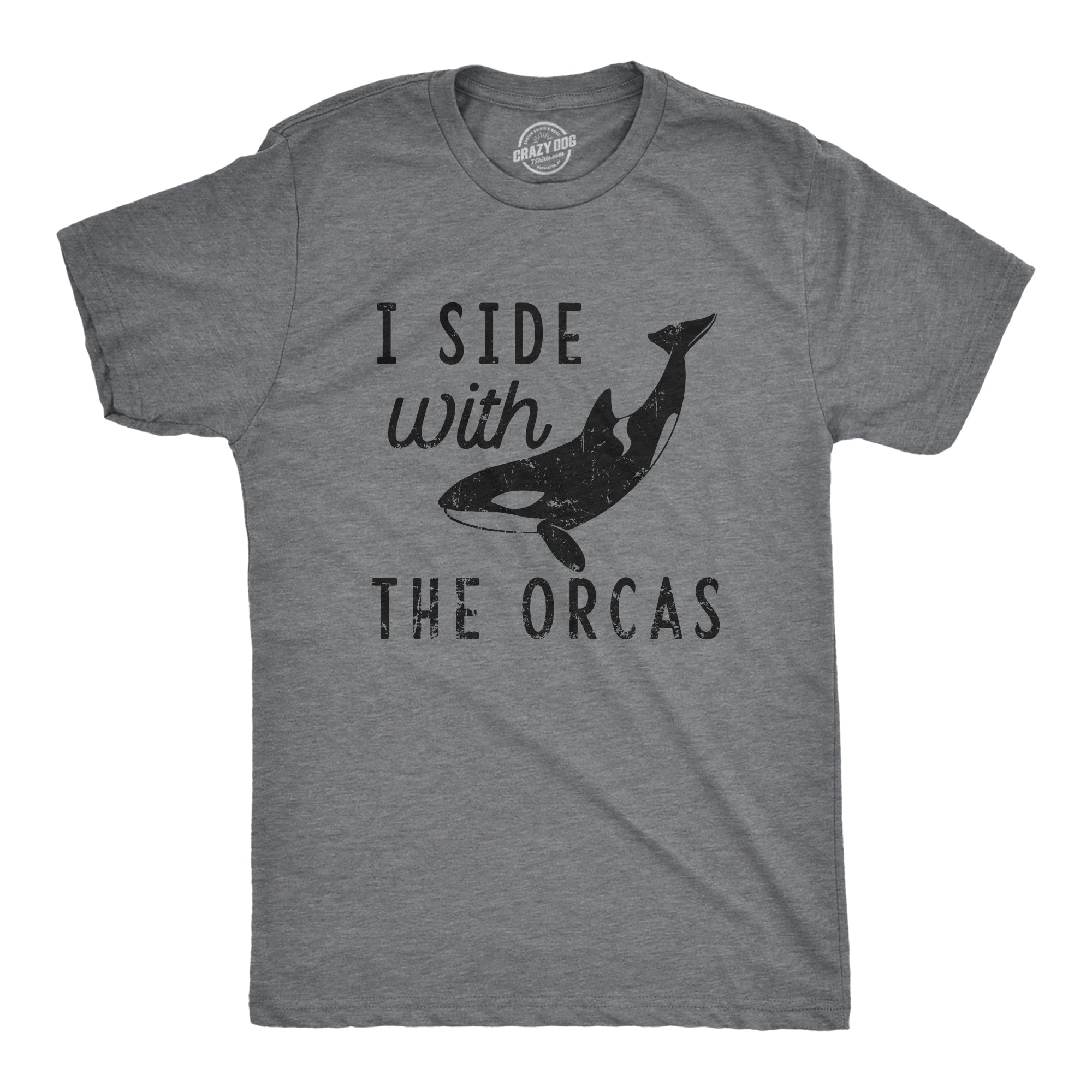 Funny Dark Heather Grey - ORCAS I Side With The Orcas Mens T Shirt Nerdy animal Sarcastic Tee