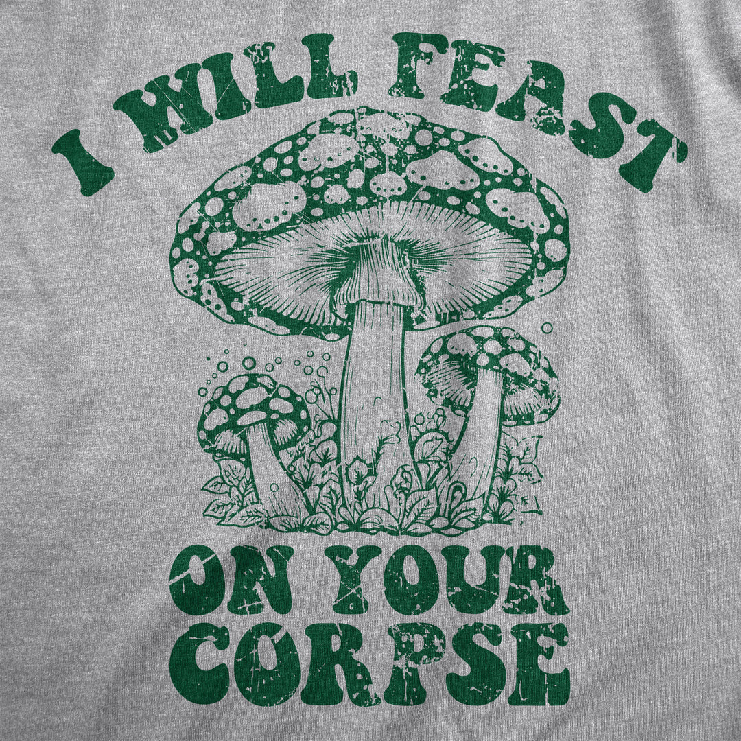 I Will Feast On Your Corpse Women's T Shirt