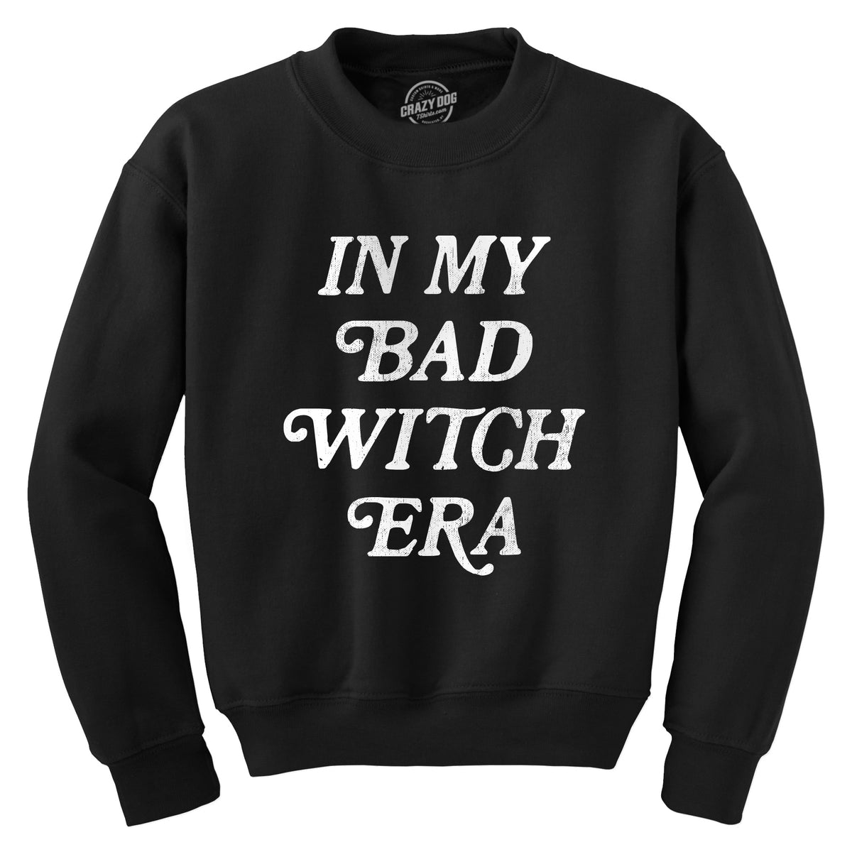 Funny Black - WITCH In My Bad Witch Era Sweatshirt Nerdy Halloween Tee