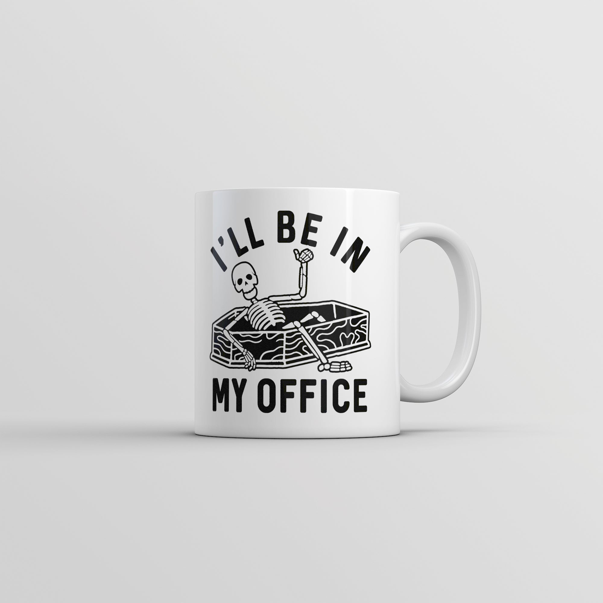 Funny White Ill Be In My Office Skeleton Coffee Mug Nerdy Halloween sarcastic Office Tee
